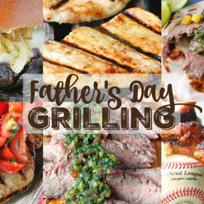 10+ Best Father's Day Grilling Recipes