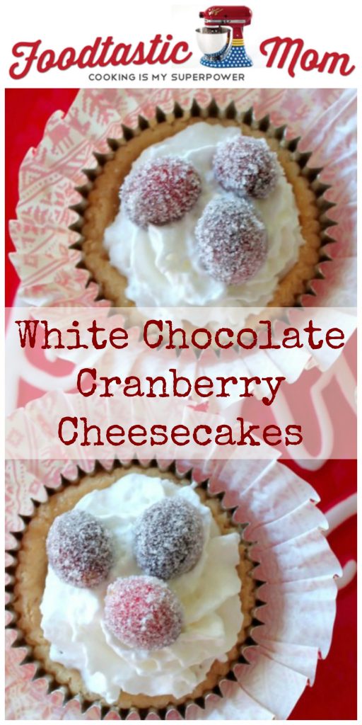 White Chocolate Cranberry Cheesecakes by Foodtastic Mom