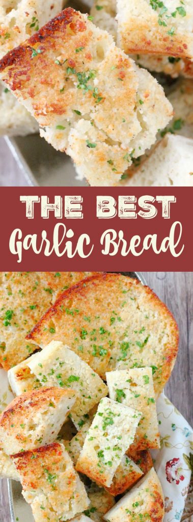 The Best Garlic Bread