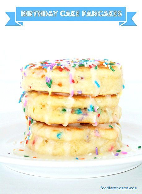 Birthday Cake Pancakes - Foodtastic Mom