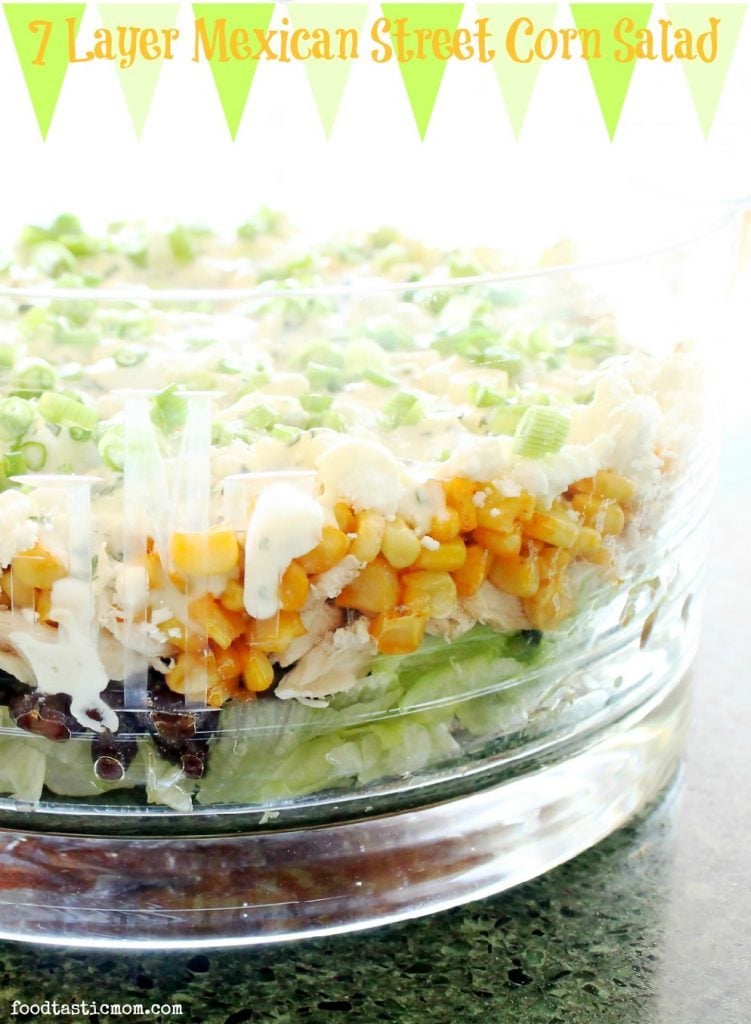 7 Layer Mexican Street Corn Salad by Foodtastic Mom