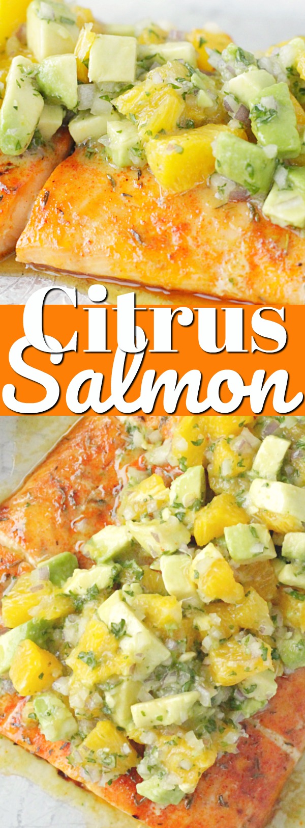 Citrus Salmon with Avocado Salsa | Foodtastic Mom