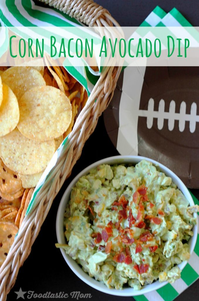 Corn Bacon Avocado Dip by Foodtastic Mom