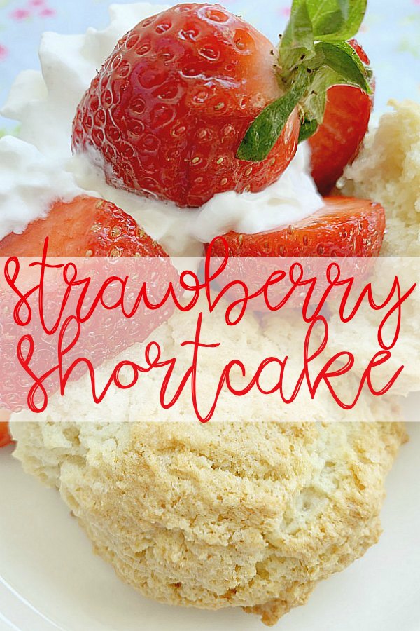 Strawberry Shortcake | Foodtastic Mom #strawberryshortcake #strawberrydesserts