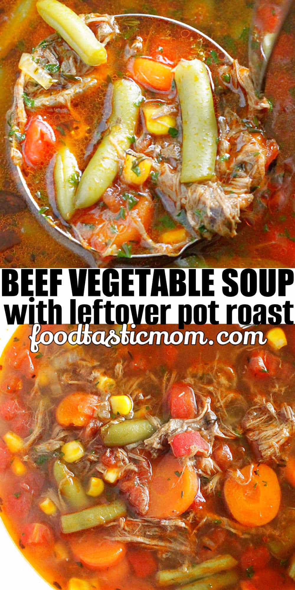 beef vegetable soup pin for Pinterest via @foodtasticmom