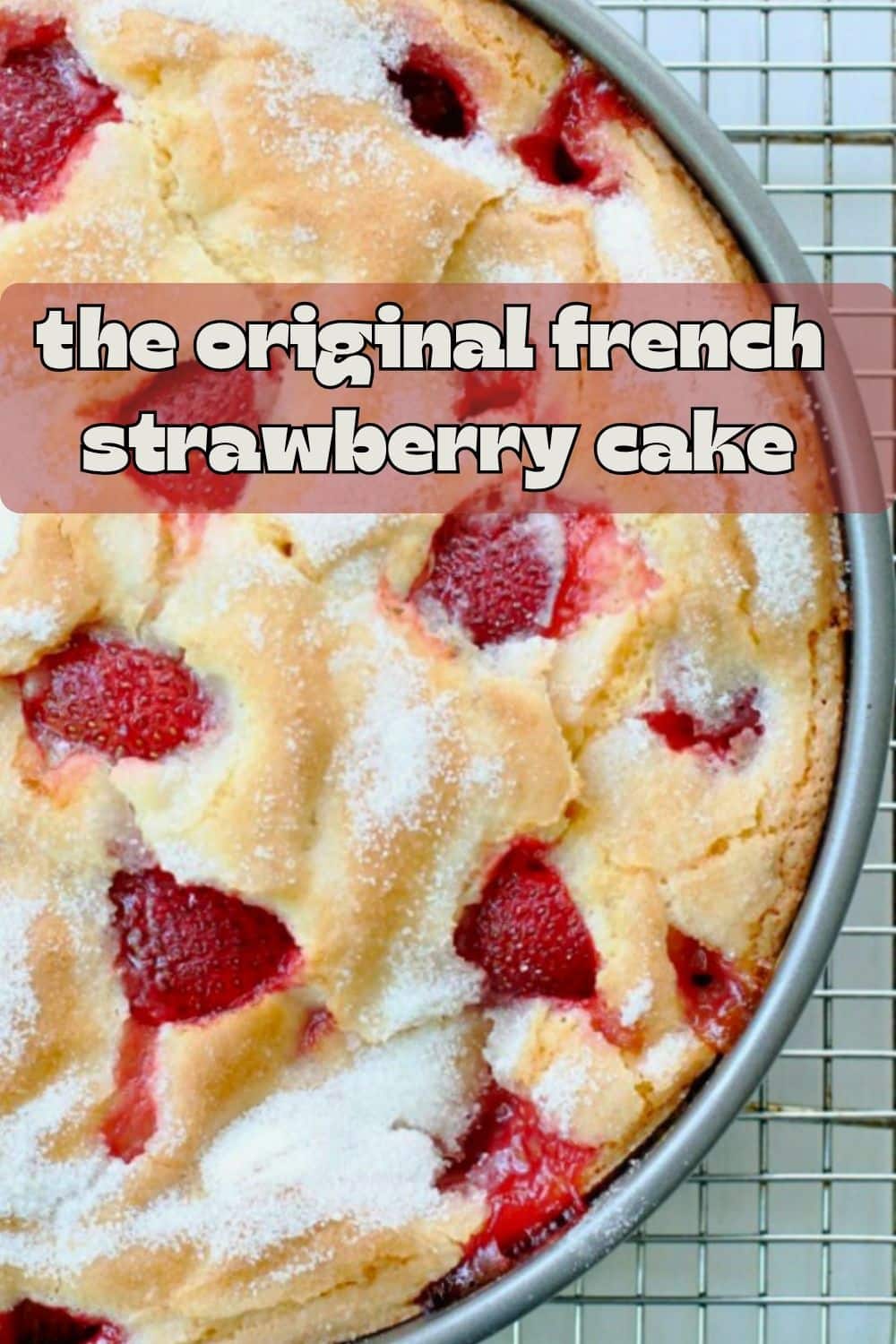 You are in for a treat with this French Strawberry Cake. Mixed in one bowl with the season's freshest strawberries, this cake bakes up with a custardy middle and crackly, sugary top. This cake has thousands of fans. via @foodtasticmom