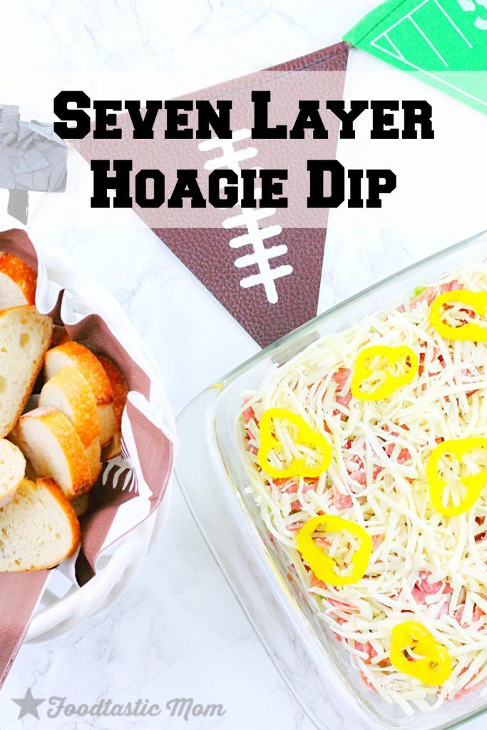 Seven Layer Hoagie Dip by Foodtastic Mom #SundaySupper