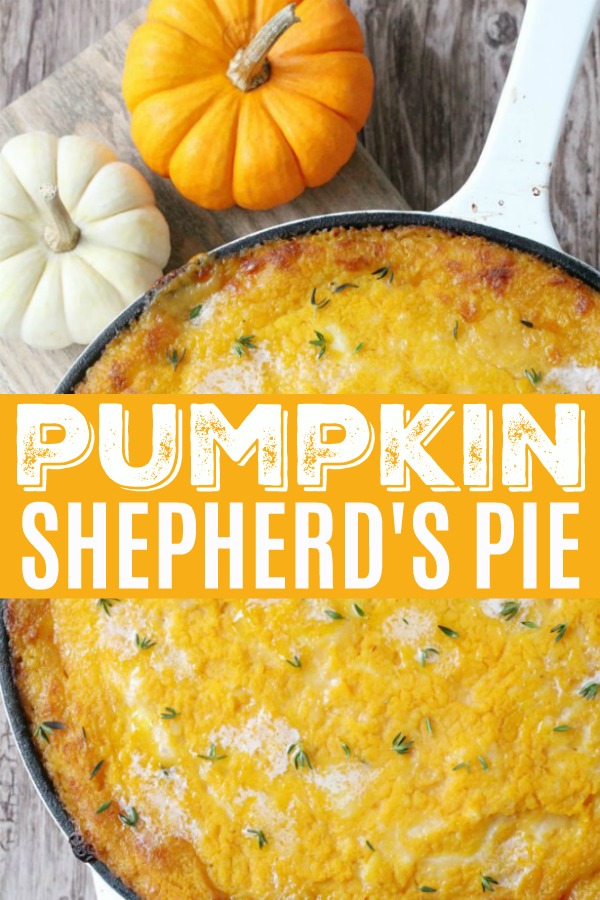 Pumpkin Shepherd's Pie | Foodtastic Mom #pumpkin #pumpkinrecipes #shepherdspie #pumpkinshepherdspie