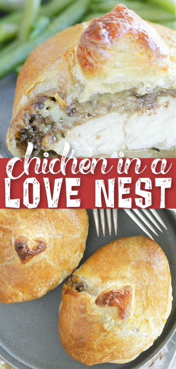 Chicken in a Love Nest is a delicious, French-inspired dish that is perfect for date night. Chicken breasts, brie cheese and mushrooms in a wine sauce are wrapped in puff pastry. via @foodtasticmom