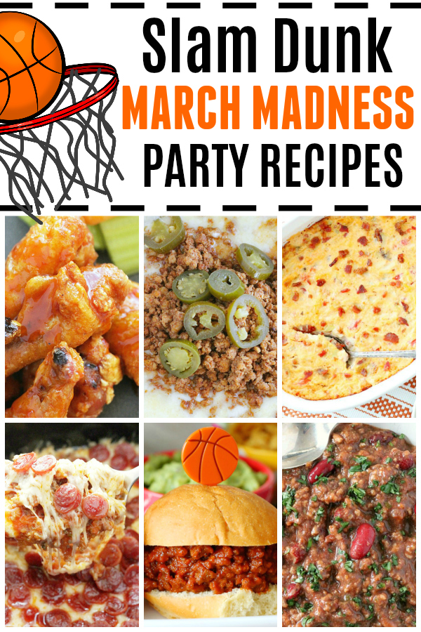 Slam Dunk March Madness Party Recipes | Foodtastic Mom