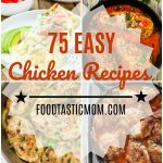 75 Easy Chicken Recipes