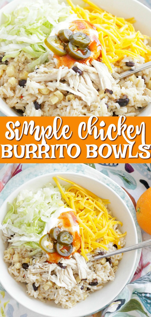 Simple Chicken Burrito Bowls | Foodtastic Mom