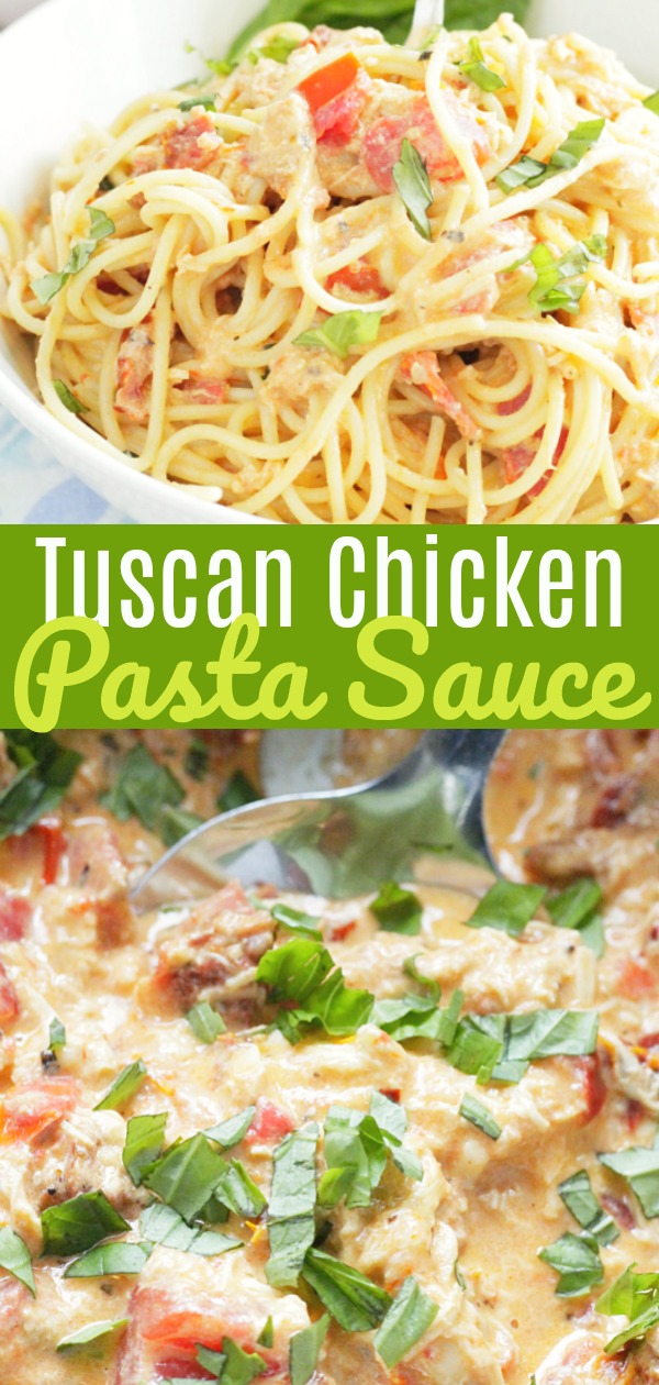 Tuscan Chicken Pasta Sauce | Foodtastic Mom #tuscanchicken #chickenrecipes #pastarecipes #tuscanchickenpasta