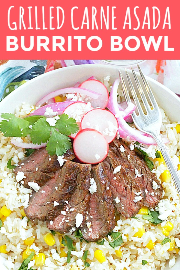 Grilled Carne Asada Burrito Bowls | Foodtastic Mom #carneasadarecipes #burritobowl