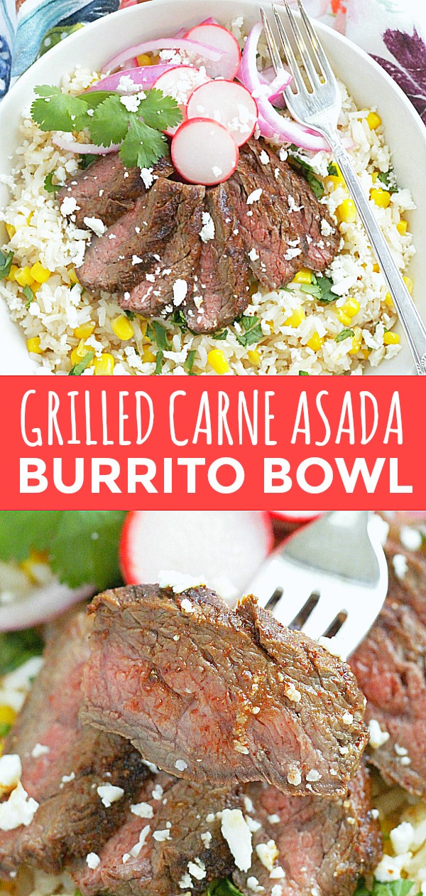 Grilled Carne Asada Burrito Bowls | Foodtastic Mom #carneasada #burritobowl