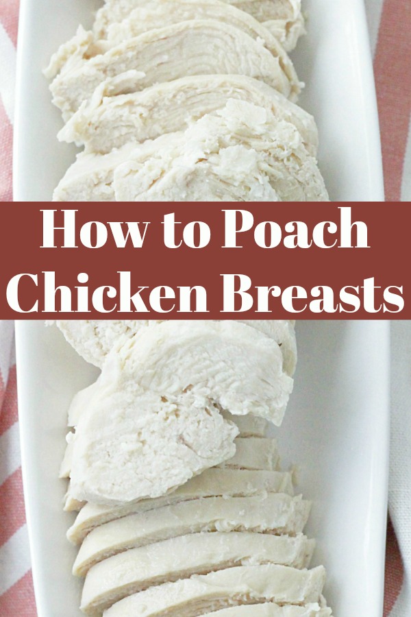 How to Poach Chicken Breasts | Foodtastic Mom #chickenrecipes #chickenbreastrecipes #poachedchicken