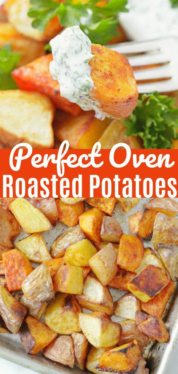 Perfect Oven Roasted Potatoes with Creamy Herb Dipping Sauce | Foodtastic Mom #potatoes #roastedpotatoes #potatoesinoven #potatorecipes