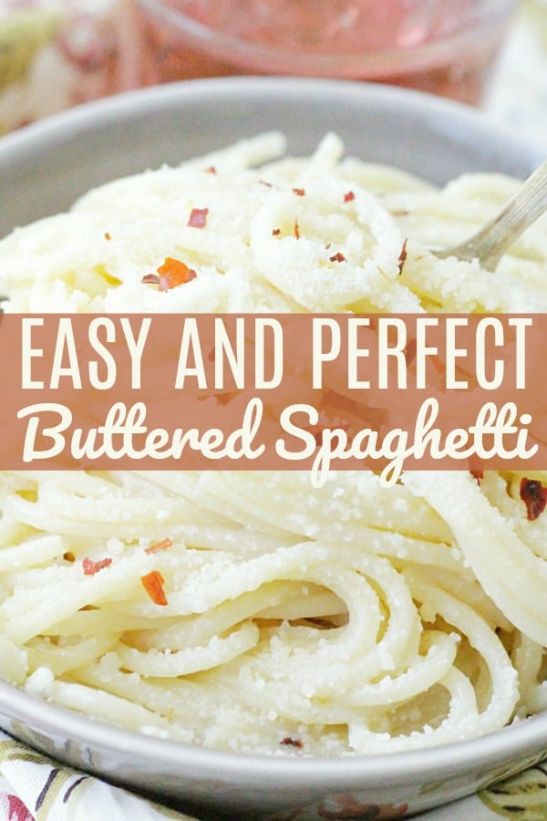 Easy and Perfect Buttered Spaghetti | Foodtastic Mom #spaghettirecipes #pasta #pastarecipes 
