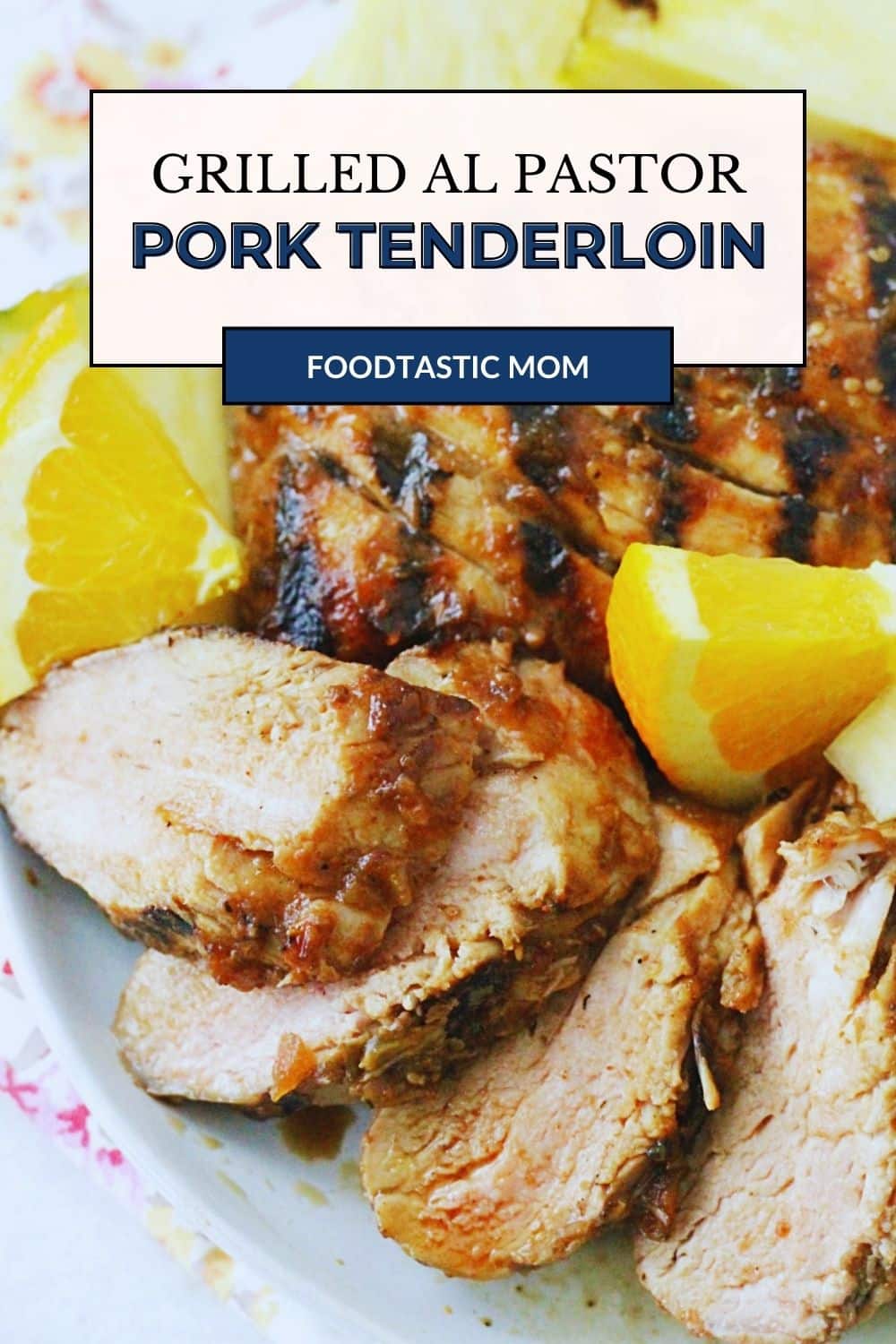 Marinated in fresh pineapple, orange and lime juices plus three different types of peppers, this Al Pastor Grilled Pork Tenderloin is amazingly tender and full of flavor. via @foodtasticmom