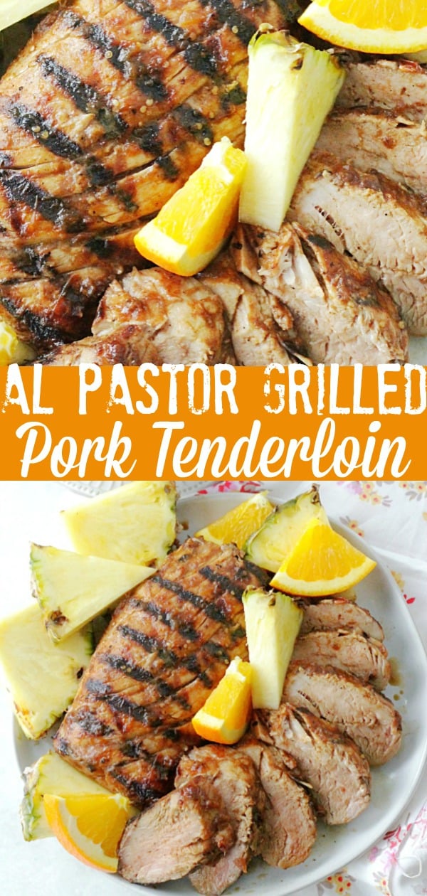 Al Pastor Grilled Pork Tenderloin | Foodtastic Mom #porktenderloinrecipes