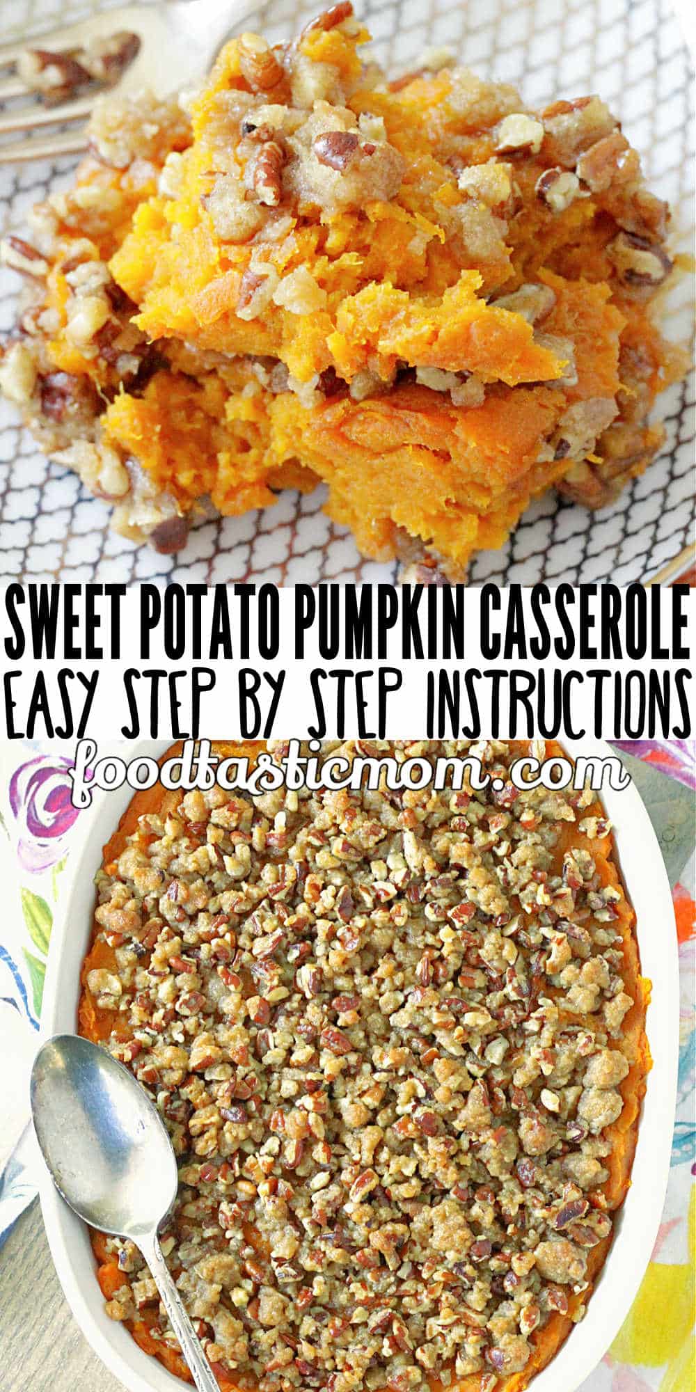 Sweet Potato Pumpkin Casserole is an even better version of one of the most popular Thanksgiving side dishes. via @foodtasticmom
