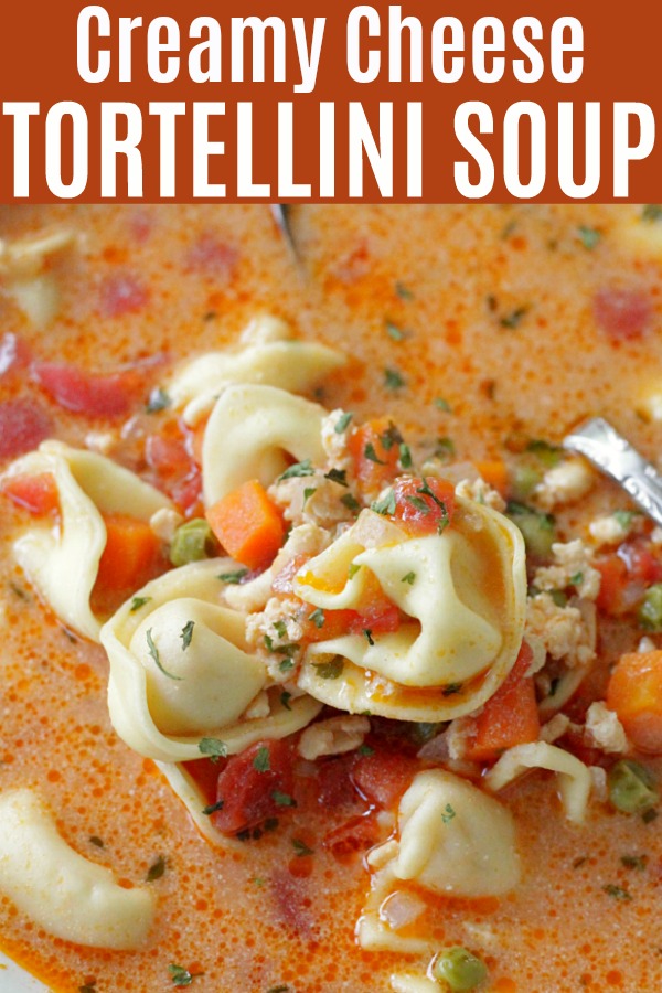 Creamy Cheese Tortellini Soup | Foodtastic Mom #soup #souprecipes #tortellinirecipes #tortellinisoup