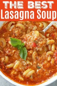 The Best Lasagna Soup Recipe - Foodtastic Mom