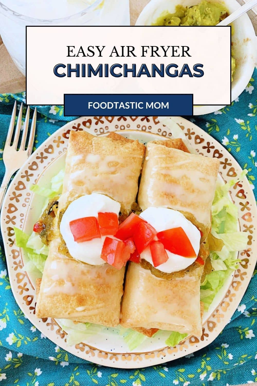 These Air Fryer Chicken Chimichangas taste just like the ones you order from your favorite Mexican restaurant. via @foodtasticmom