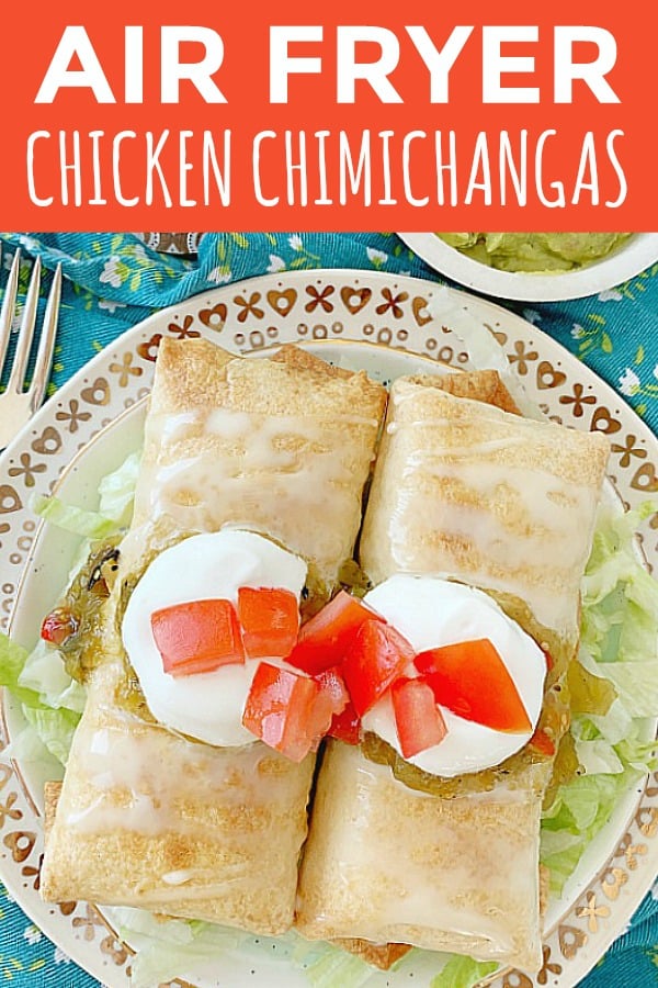 Air Fryer Chicken Chimichangas - Recipe Diaries