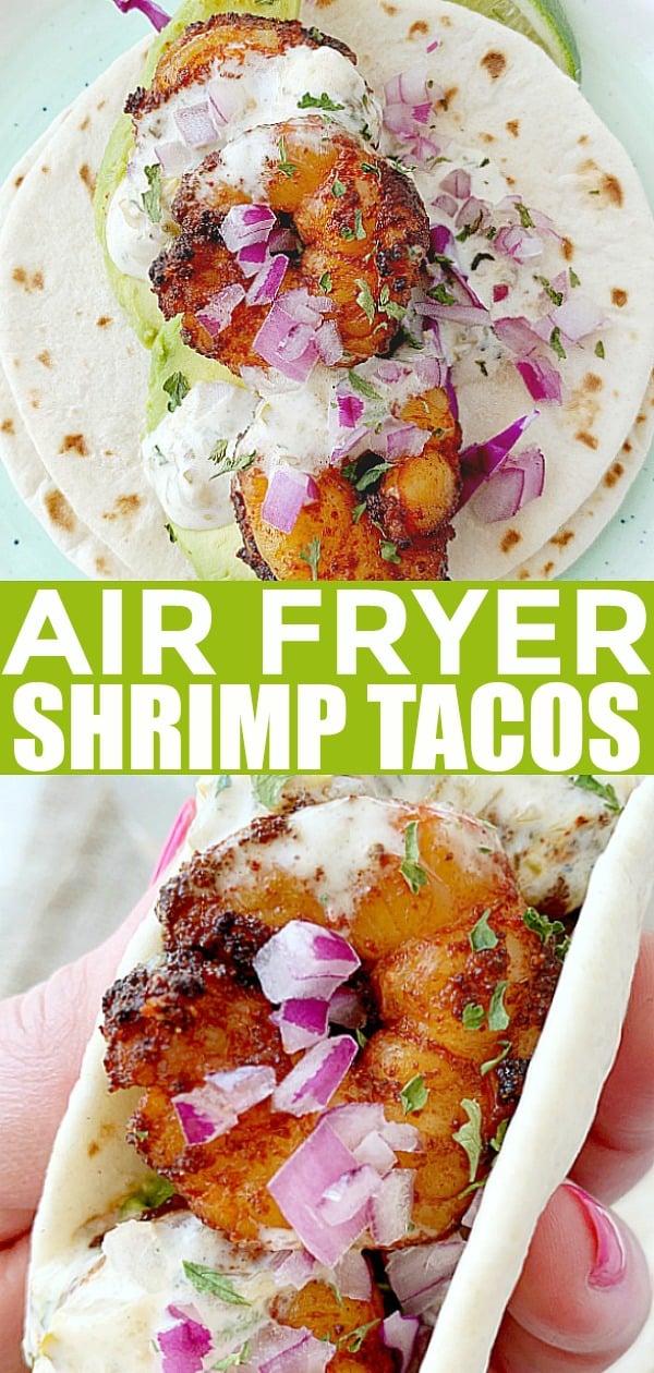 Air Fryer Shrimp Tacos | Foodtastic Mom #shrimptacos #airfryer #airfryerrecipes #tacorecipes #airfryershrimptacos #airfryertacos via @foodtasticmom