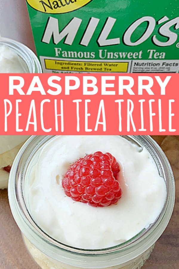 Raspberry Peach Tea Trifle | Foodtastic Mom #triflerecipe #MilosMoments #ad