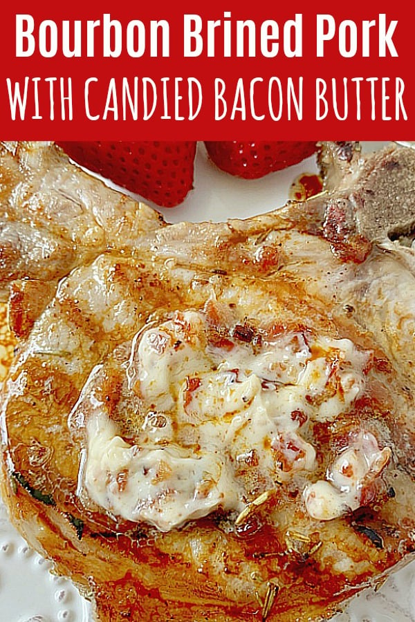 Bourbon Brined Pork Steak with Candied Bacon Butter | Foodtastic Mom #porksteak #grilledpork #ohpork #ad via @foodtasticmom