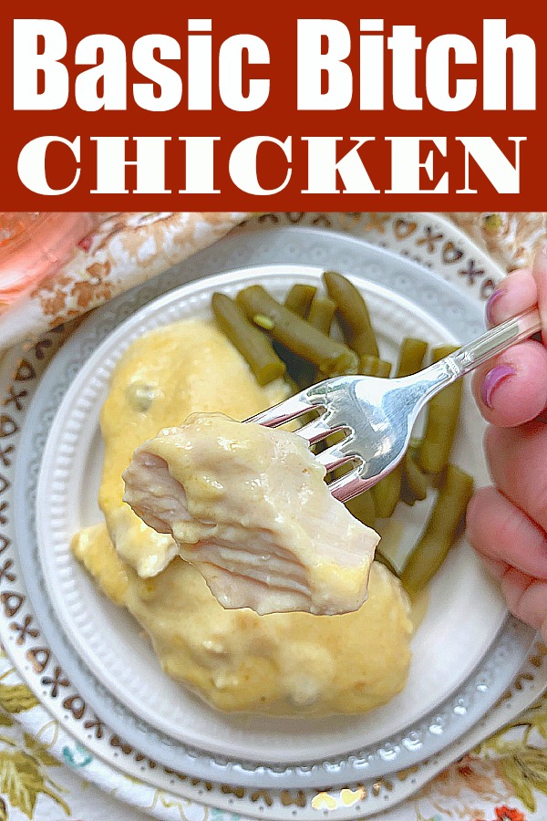 Basic Bitch Chicken | Foodtastic Mom #chickenrecipes