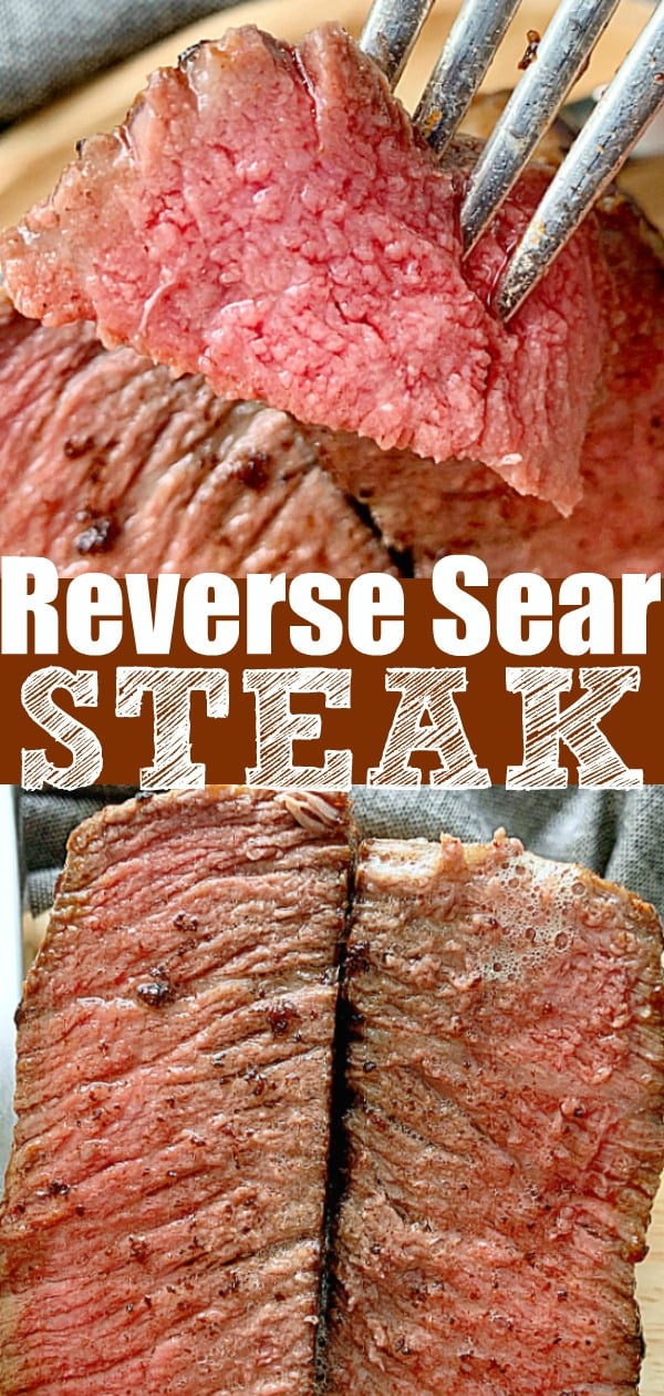 Reverse Sear Steak | Foodtastic Mom #reversesearsteak #steakrecipe