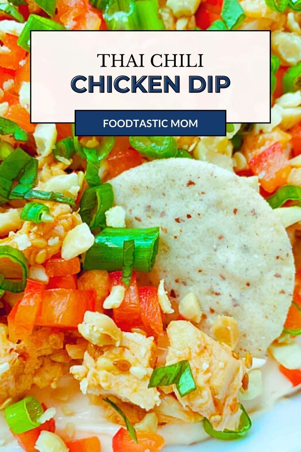 Thai Chili Chicken Dip is a layered dip combining cream cheese, chicken, fresh veggies and chopped peanuts with the sweet and spicy flavors of Thai cuisine. via @foodtasticmom