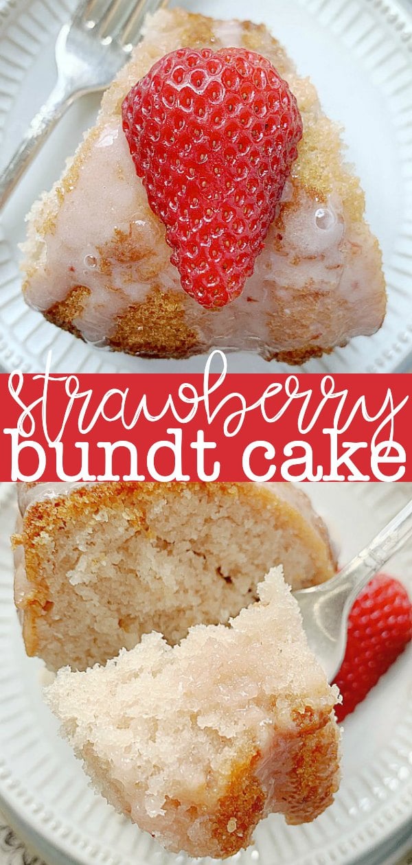 Strawberry Bundt Cake | Foodtastic Mom #strawberrycake #strawberrydesserts