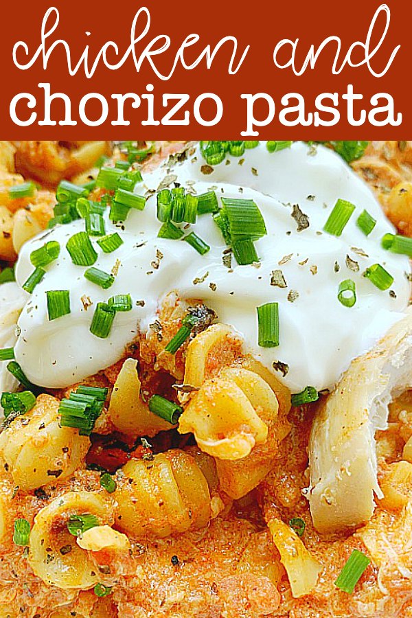 Chicken and Chorizo Pasta | Foodtastic Mom #chickenandchorizorecipes #pastarecipes