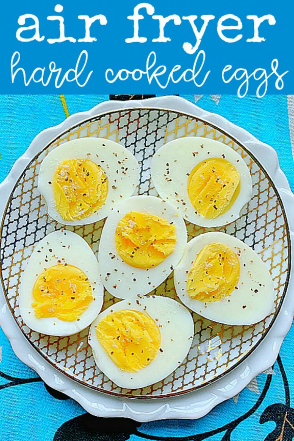 Air Fryer Eggs | Foodtastic Mom #airfryereggs #hardcookedeggs #hardboiledeggs #airfryerrecipes