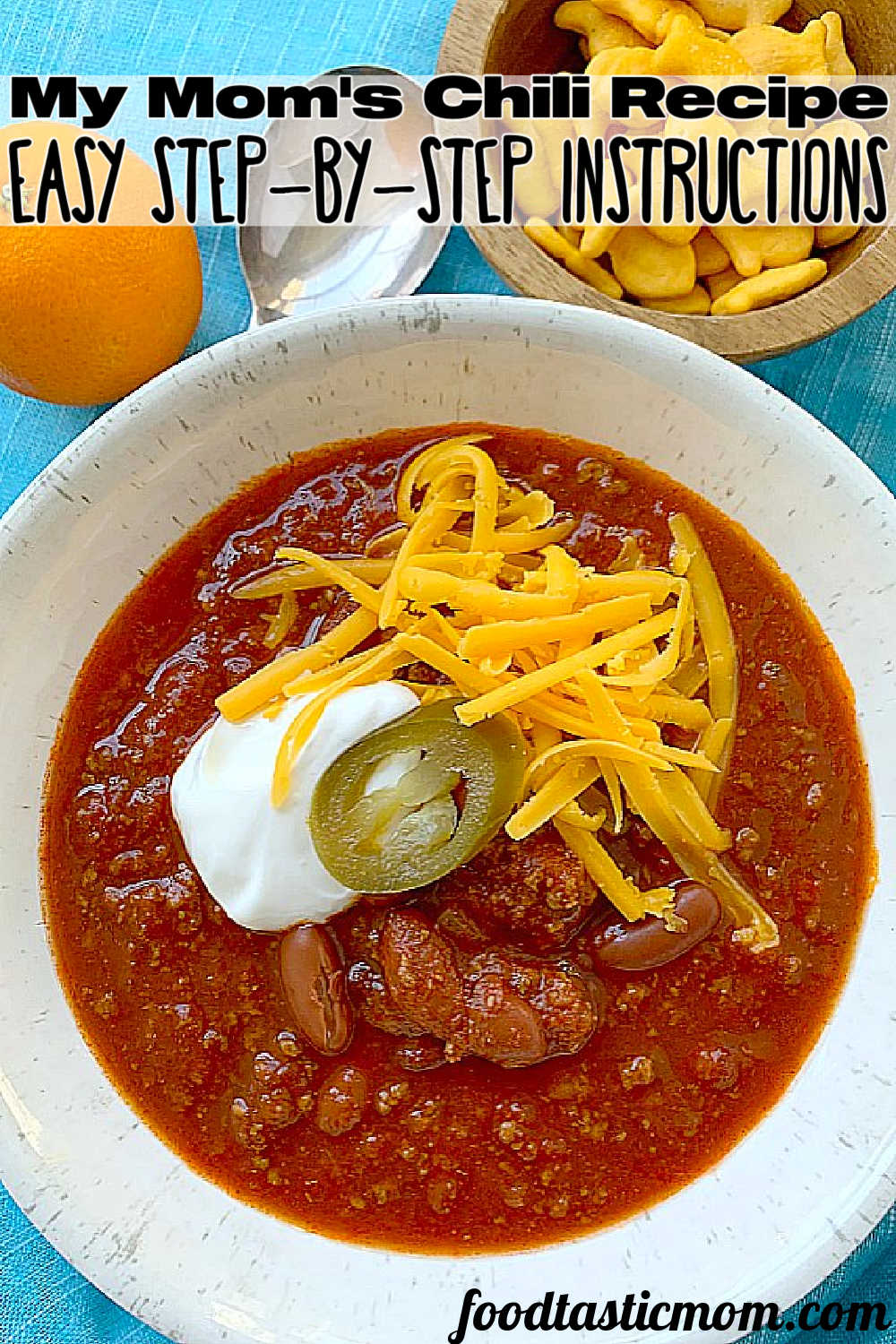 My Mom's Chili Recipe | Foodtastic Mom #chili #chilirecipe #chilirecipeeasy via @foodtasticmom