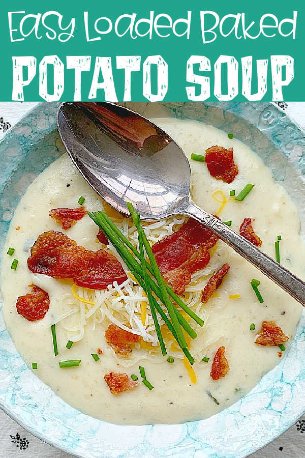 Easy Loaded Baked Potato Soup | Foodtastic Mom #potatosoup #potatosouprecipe #potatosoupeasy #loadedbakedpotatosoup