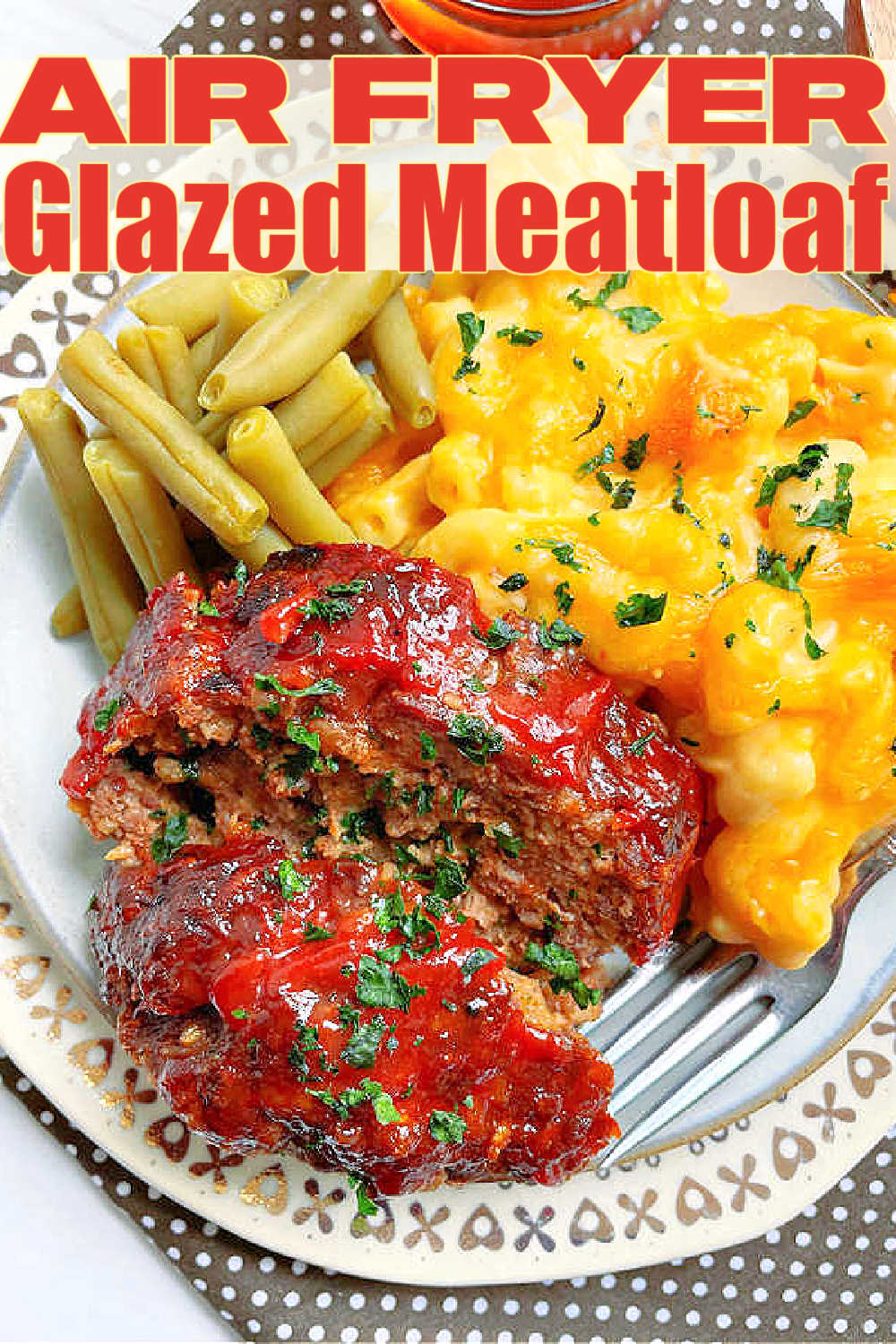 Air Fryer Meatloaf | Foodtastic Mom #airfryerrecipes #meatloafrecipes #airfryermeatloaf