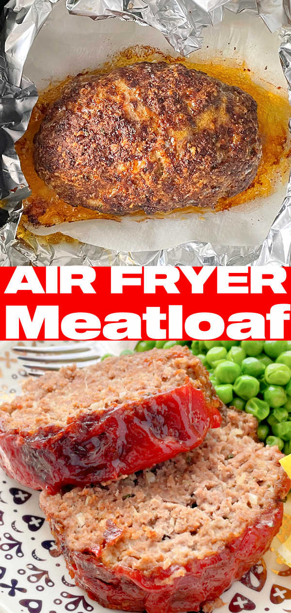 Air Fryer Meatloaf - Foodtastic Mom