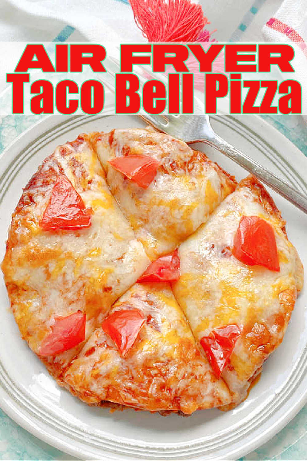 This Air Fryer Mexican Pizza is easy to make and sure to satisfy your craving. It tastes almost exactly like the one Taco Bell used to sell. via @foodtasticmom