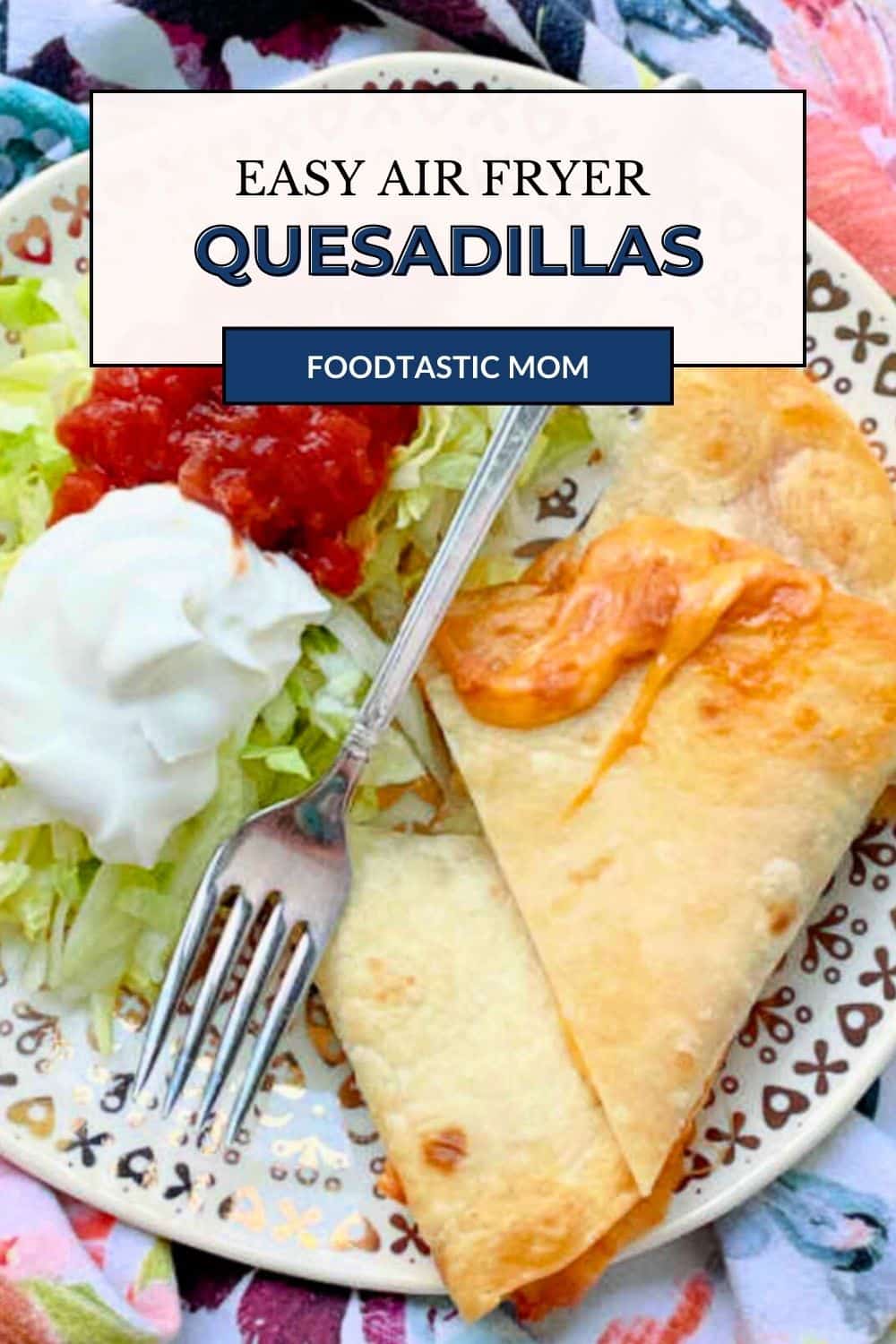 Make crispy cheese quesadillas in the air fryer to serve with your favorite toppings when you crave a comforting quick meal. via @foodtasticmom