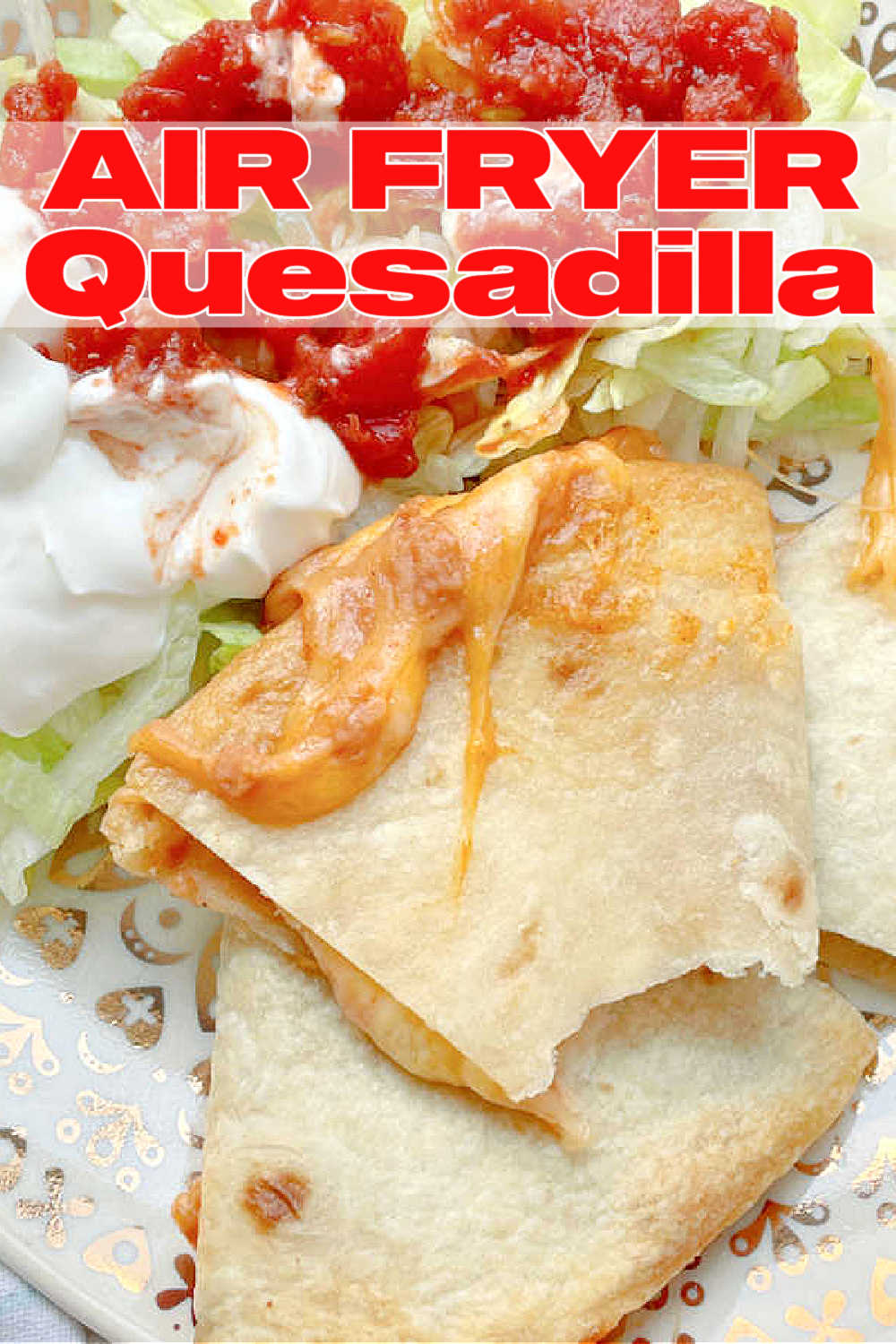 Air Fryer Quesadillas | Foodtastic Mom #airfryerrecipes #quesadilla #airfryerquesadillas #mexicanrecipes via @foodtasticmom