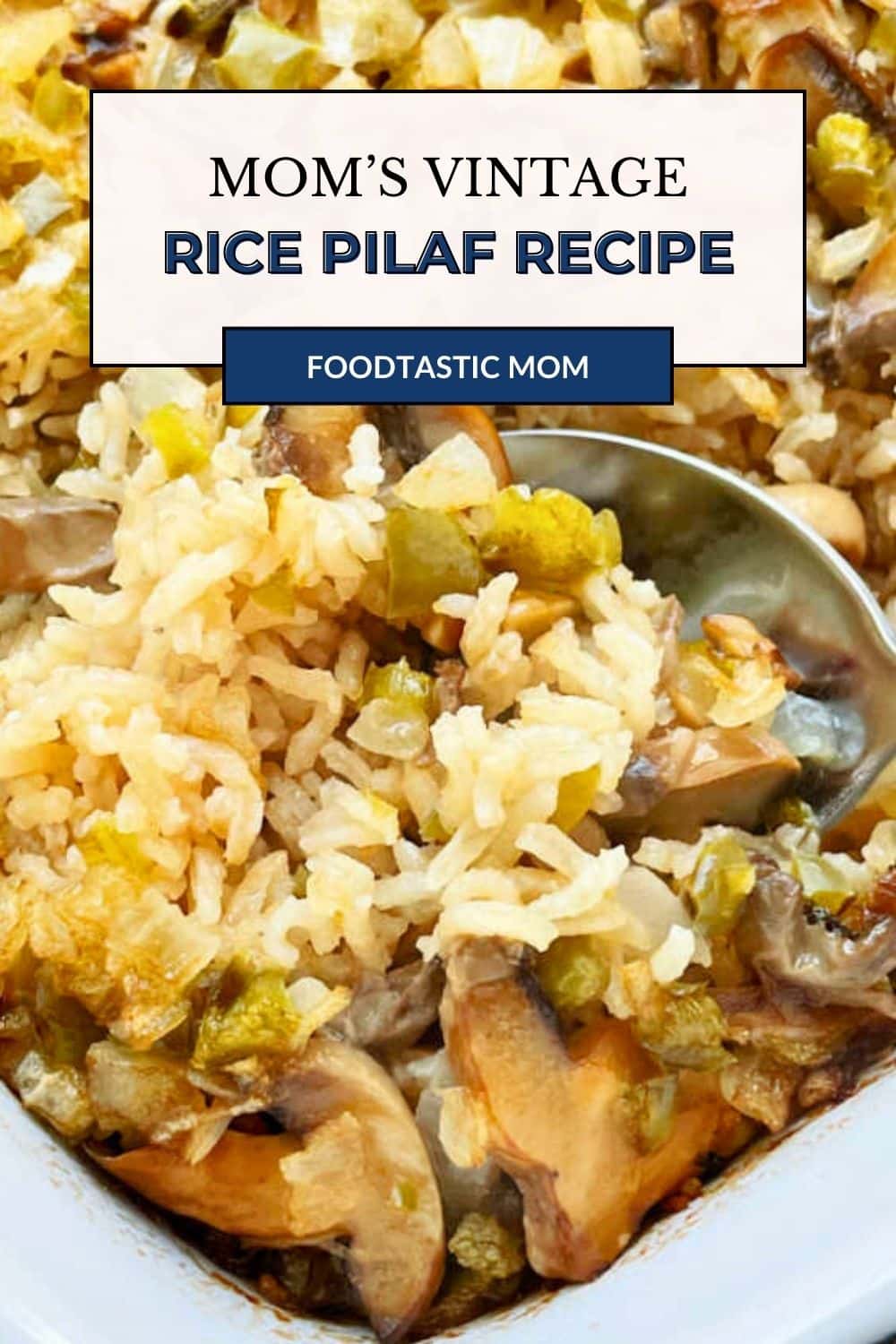 Why is this the best rice pilaf? Because it is my Mom's recipe. White rice cooks to perfection in the oven with just a few surprising ingredients. via @foodtasticmom