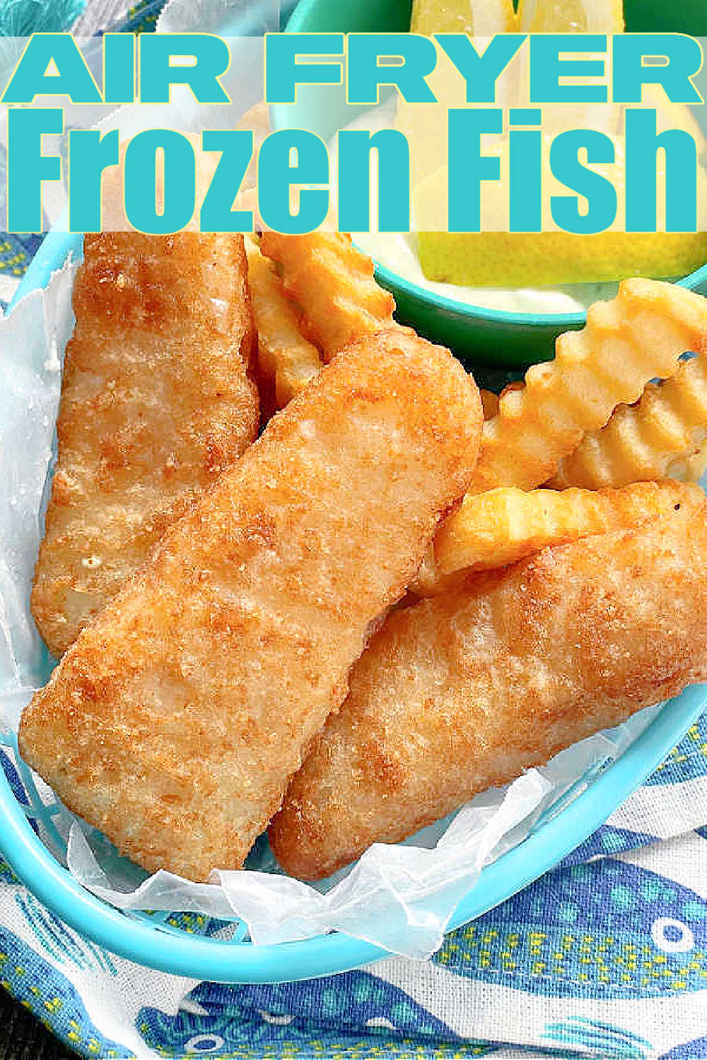 Learn how to cook Air Fryer Frozen Fish (any type and any brand) to create three super simple meals - fish and chips, fish sandwiches and fish tacos! via @foodtasticmom