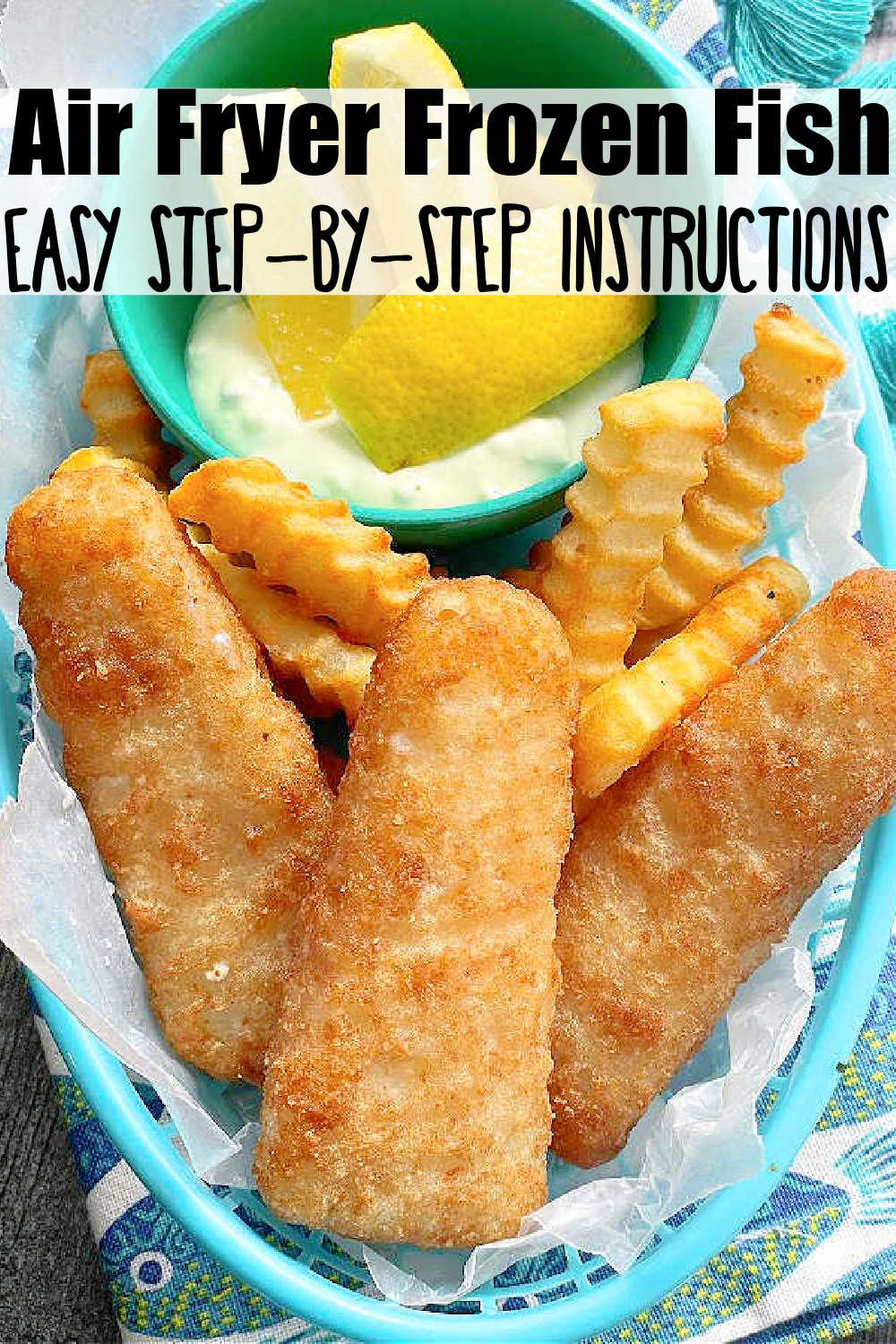 Learn how to cook Air Fryer Frozen Fish (any type and any brand) to create three super simple meals - fish and chips, fish sandwiches and fish tacos! via @foodtasticmom