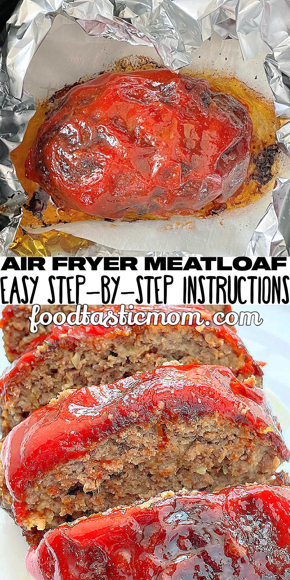 Air Fryer Meatloaf | Foodtastic Mom #airfryerrecipes #meatloafrecipes #airfryermeatloaf via @foodtasticmom