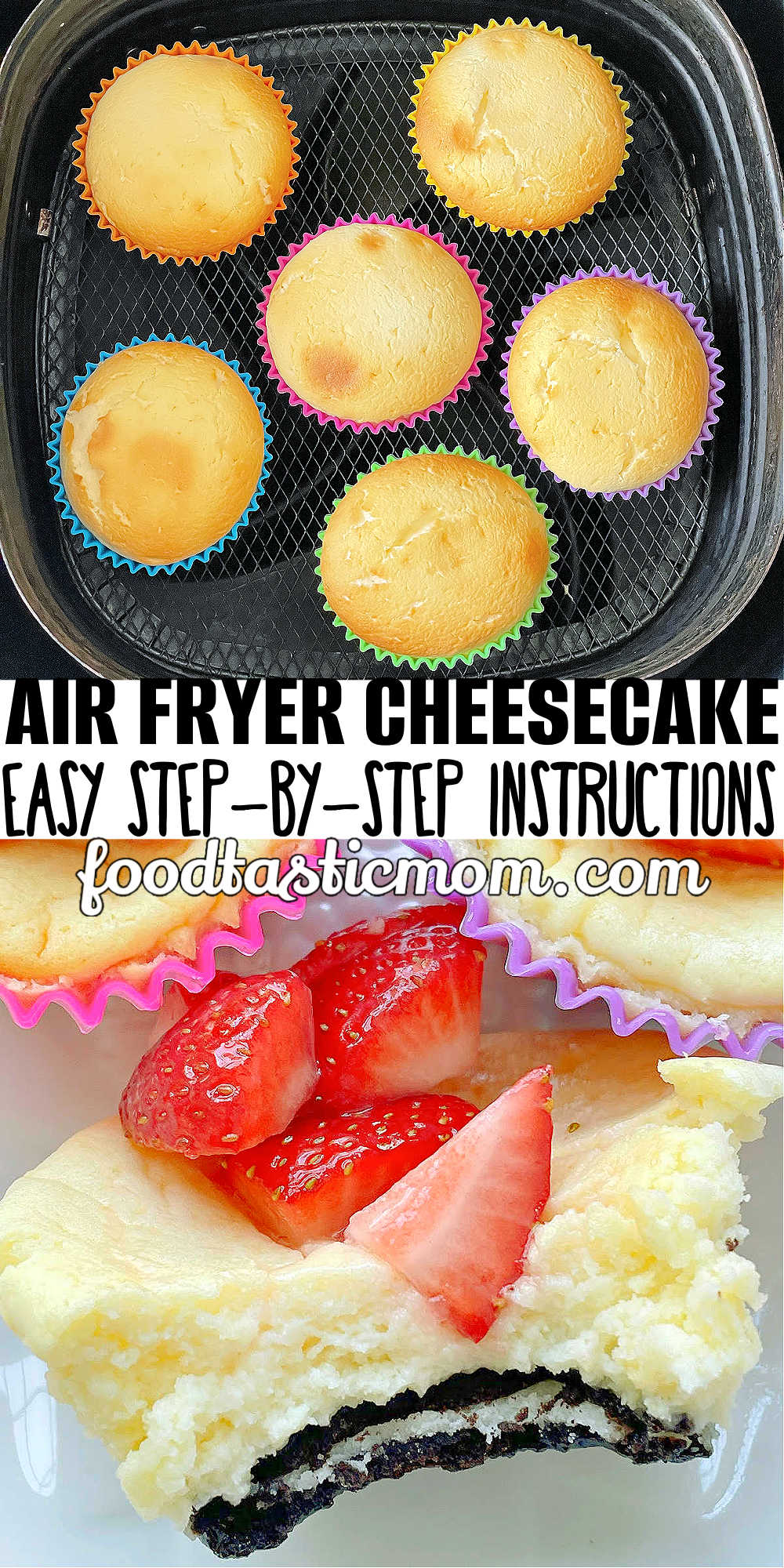 Air Fryer Cheesecake | Foodtastic Mom #airfryerrecipes #cheesecakerecipes #minicheesecakes #airfryercheesecake via @foodtasticmom